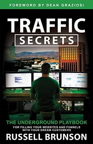Cover of Traffic Secrets The Underground Playbook for Filling Your Websites and Funnels with Your Dream Customers