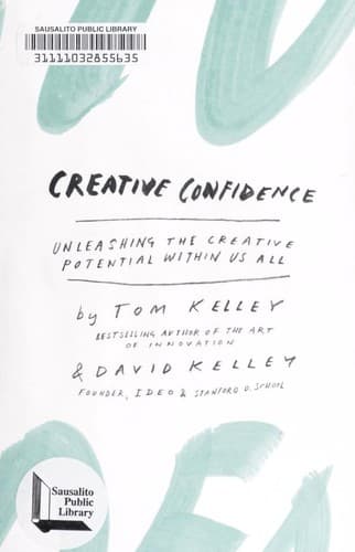 Cover of Creative Confidence Unleashing the Creative Potential Within Us All