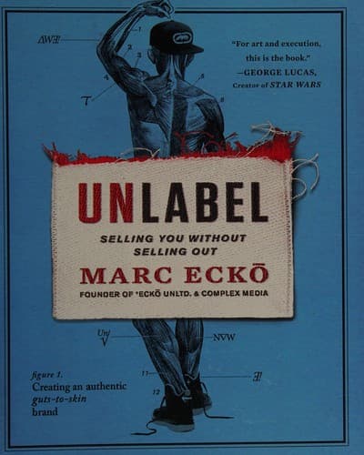 Cover of Unlabel selling you without selling out