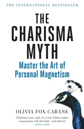 Cover of The Charisma Myth How Anyone Can Master the Art and Science of Personal Magnetism