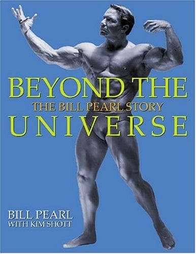 Cover of Beyond The Universe The Bill Pearl Story