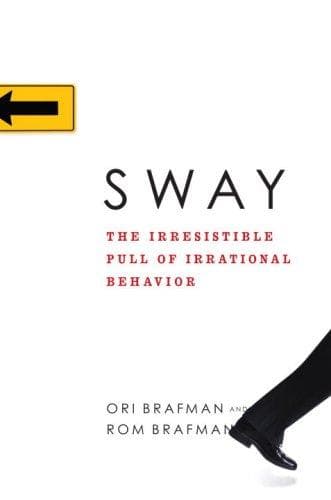 Cover of Sway The Irresistible Pull of Irrational Behavior