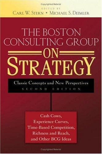 Cover of The Boston Consulting Group on Strategy Classic Concepts and New Perspectives