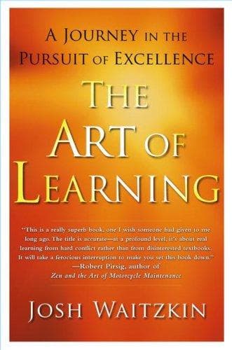 Cover of The Art of Learning A Journey in the Pursuit of Excellence