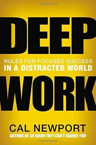 Cover of Deep Work Rules for focused success in a distracted world
