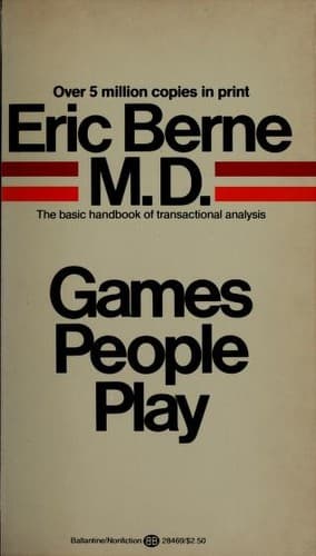 Cover of Games People Play The Basic Handbook of Transactional Analysis