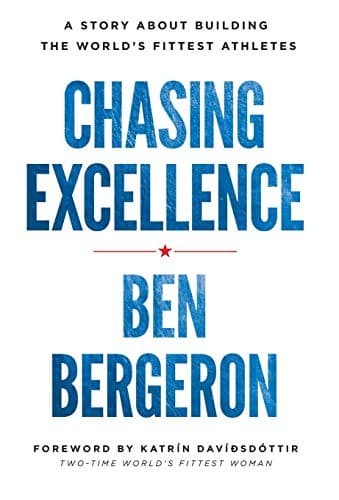 Cover of Chasing Excellence A Story About Building the World's Fittest Athletes