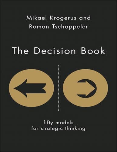 Cover of The Decision Book Fifty Models for Strategic Thinking
